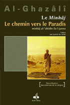 Couverture du livre « Le Minhaj, le chemin vers le paradis » de Abu Hamid Al-Ghazali aux éditions Albouraq