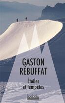 Couverture du livre « Étoiles et tempêtes » de Gaston Rébuffat aux éditions Hoebeke