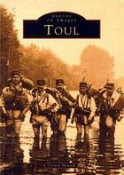 Couverture du livre « Toul » de Gerard Howald aux éditions Editions Sutton