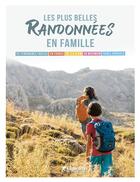 Couverture du livre « Les plus belles randonnees en famille » de  aux éditions Chamina