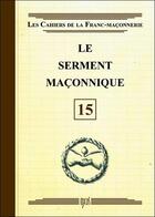 Couverture du livre « Le serment maçonnique t.15 » de  aux éditions Oxus