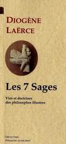 Couverture du livre « Vies et doctrines de philosophes illustres t.1 ; les 7 sages » de Diogene Laerce aux éditions Paleo
