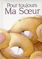 Couverture du livre « Pour toujours ; ma soeur » de Helen Exley aux éditions Exley