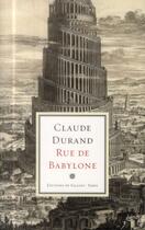 Couverture du livre « Rue de Babylone » de Claude Durand aux éditions Fallois