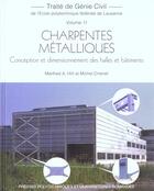Couverture du livre « Charpentes Metalliques T.11 » de M-A Hirt aux éditions Ppur