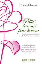 Couverture du livre « Petites douceurs pour le coeur » de Nicole Charest aux éditions Un Monde Different