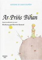Couverture du livre « Ar prins bihan » de Antoine De Saint-Exupery aux éditions Preder