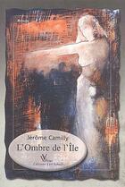 Couverture du livre « L'ombre de l'île » de Jérôme Camilly aux éditions Valeriano