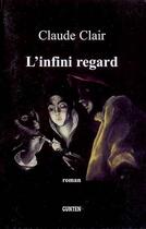 Couverture du livre « L'infini regard » de Claude Clair aux éditions Gunten