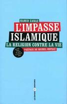 Couverture du livre « L'impasse islamique (ned 2015) » de Hamid Zanaz aux éditions Editions Libertaires