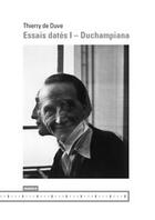 Couverture du livre « Essais datés I ; Duchampiana » de Thierry De Duve aux éditions Mamco