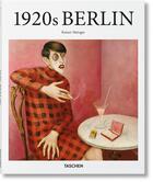 Couverture du livre « Berlin des années 1920 » de Rainer Metzger aux éditions Taschen