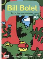 Couverture du livre « Bill Bolet » de Sylvain Alzial et Lionel Serre aux éditions Bang