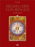 Couverture du livre « Hildegard Von Bingen : in the heart of god » de Sara Salvadori aux éditions Skira