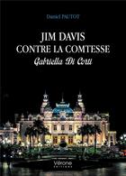 Couverture du livre « Jim Davis contre la comtesse Gabriella Di Corti » de Daniel Pautot aux éditions Verone