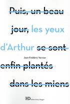Couverture du livre « Les yeux d'Arthur » de Jean-Frederic Vernier aux éditions Ateliers Henry Dougier