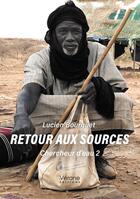 Couverture du livre « Chercheur d'eau Tome 2 : Retour aux sources » de Lucien Bourguet aux éditions Verone