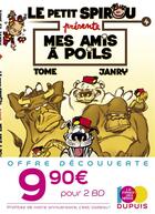 Couverture du livre « Le Petit Spirou présente Tome 4 : mes amis à poils » de Tome et Janry aux éditions Dupuis