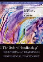 Couverture du livre « The Oxford Handbook of Education and Training in Professional Psycholo » de W Brad Johnson aux éditions Oxford University Press Usa