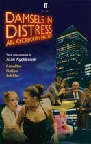 Couverture du livre « Damsels in Distress » de Alan Ayckbourn aux éditions Faber And Faber Digital