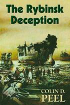 Couverture du livre « The Rybinsk Deception » de Peel Colin D aux éditions Hale Robert Digital