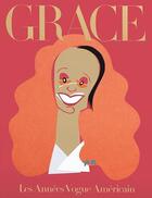 Couverture du livre « Grace ; les années Vogue américain » de Michael Roberts et Grace Coddington aux éditions Phaidon