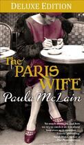 Couverture du livre « The Paris Wife Deluxe Edition » de Paula Mclain aux éditions Little Brown Book Group Digital