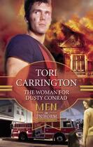 Couverture du livre « The Woman For Dusty Conrad (Mills & Boon M&B) » de Tori Carrington aux éditions Mills & Boon Series