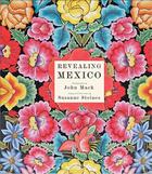 Couverture du livre « Revealing mexico » de John Mack aux éditions Powerhouse