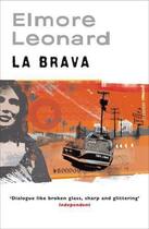 Couverture du livre « La Brava » de Elmore Leonard aux éditions Orion Digital