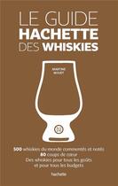 Couverture du livre « Le guide hachette des whiskies (édition 2016) » de Martine Nouet aux éditions Hachette Pratique
