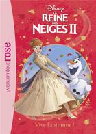 Couverture du livre « La Reine des Neiges 2 t.2 ; vive l'automne ! » de Disney aux éditions Hachette Jeunesse