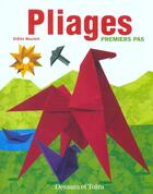 Couverture du livre « Pliages » de Didier Boursin aux éditions Dessain Et Tolra