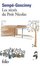 Couverture du livre « Le petit Nicolas : les récrés du petit Nicolas » de Jean-Jacques Sempe et Rene Goscinny aux éditions Folio