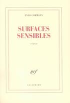 Couverture du livre « Surfaces sensibles » de Enzo Cormann aux éditions Gallimard