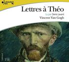 Couverture du livre « Lettres à Théo » de Vincent Van Gogh aux éditions Epagine