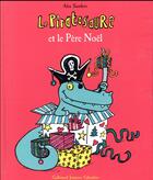 Couverture du livre « Le Piratosaure et le père Noël » de Alex Sanders aux éditions Gallimard Jeunesse Giboulees