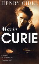 Couverture du livre « Marie Curie » de Henry Gidel aux éditions Flammarion