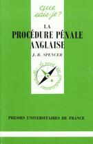 Couverture du livre « La procedure penale anglaise qsj 3274 » de Spencer J.R aux éditions Que Sais-je ?