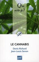 Couverture du livre « Le cannabis (5e édition) » de Denis Richard et Jean-Louis Senon aux éditions Que Sais-je ?