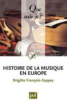 Couverture du livre « Histoire de la musique en europe (5e édition) » de Brigitte Francois-Sappey aux éditions Presses Universitaires De France