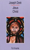 Couverture du livre « Jésus Christ » de Joseph Dore aux éditions Cerf