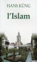 Couverture du livre « L'islam » de Hans Kung aux éditions Cerf