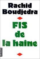 Couverture du livre « FIS de la haine » de Rachid Boudjedra aux éditions Denoel