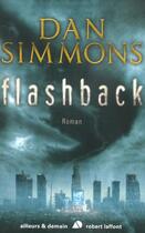 Couverture du livre « Flashback » de Dan Simmons aux éditions Robert Laffont