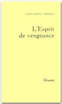 Couverture du livre « L'esprit de vengeance » de Christophe Donner aux éditions Grasset