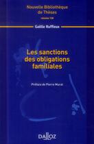 Couverture du livre « Les sanctions des obligations familiales » de Gaelle Ruffieux aux éditions Dalloz