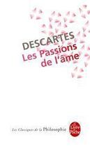 Couverture du livre « Les passions de l'âme » de Rene Descartes aux éditions Le Livre De Poche