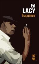 Couverture du livre « Traquenoir » de Ed Lacy aux éditions 10/18