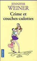Couverture du livre « Crime et couches-culottes » de Jennifer Weiner aux éditions Pocket